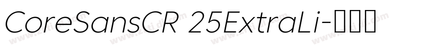 CoreSansCR 25ExtraLi字体转换